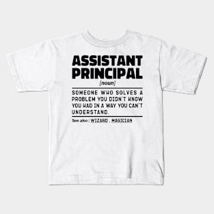 Funny Assistant Principal Noun Sarcstic Sayings Assistant Principal Humor Quotes Cool Kids T-Shirt